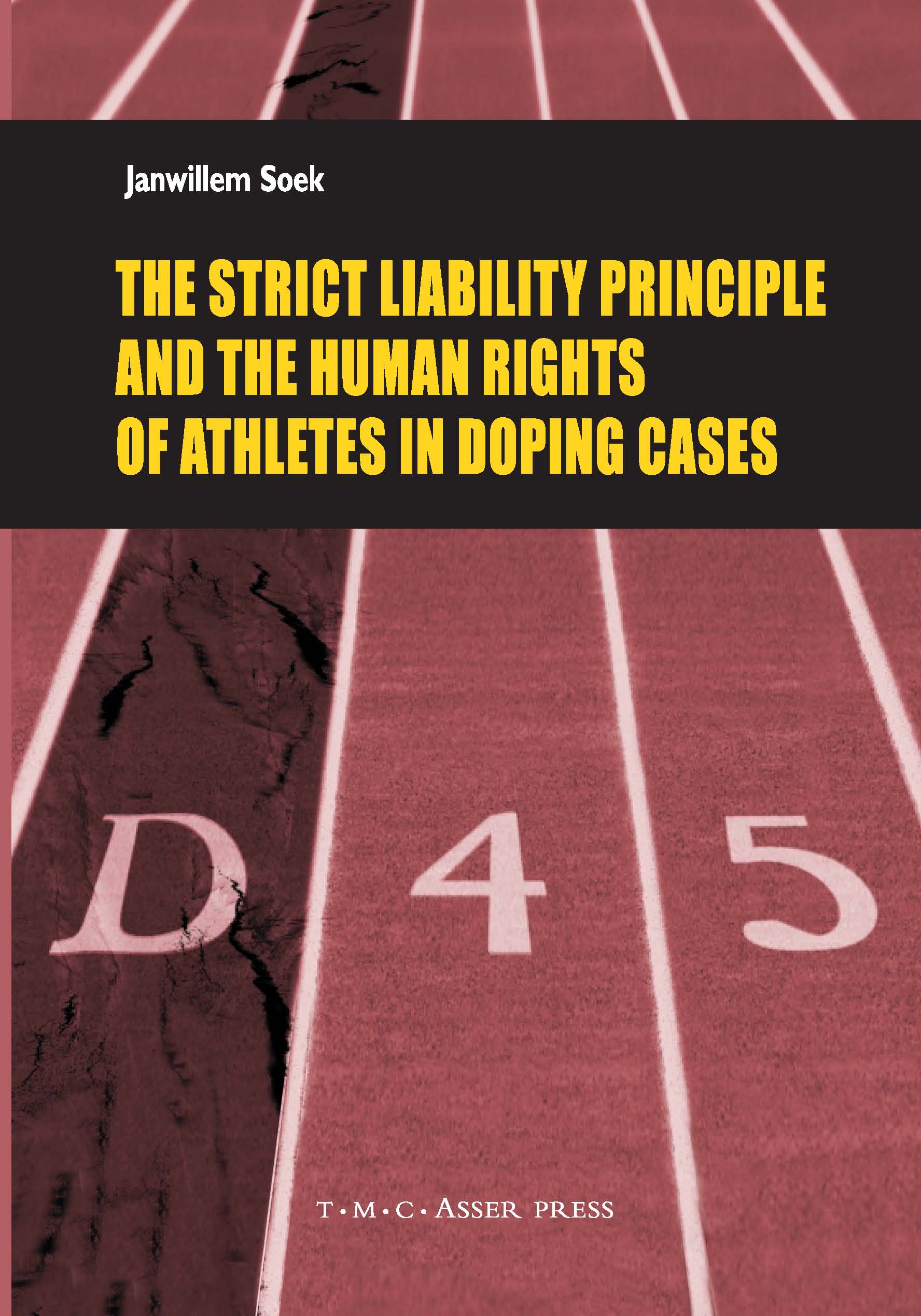 The Strict Liability Principle and the Human Rights of Athletes in Doping Cases